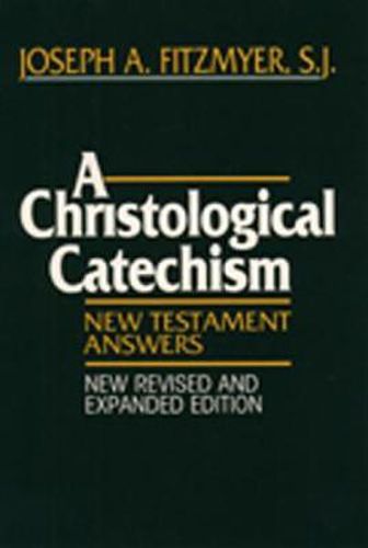 Cover image for A Christological Catechism: New Testament Answers