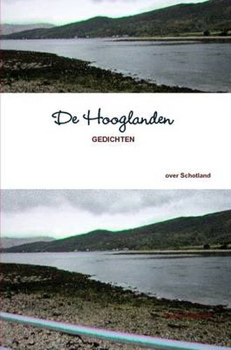 Cover image for De Hooglanden, gedichten over Schotland