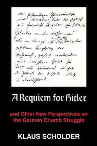 Cover image for A Requiem for Hitler: And Other New Perspectives on the German Church Struggle