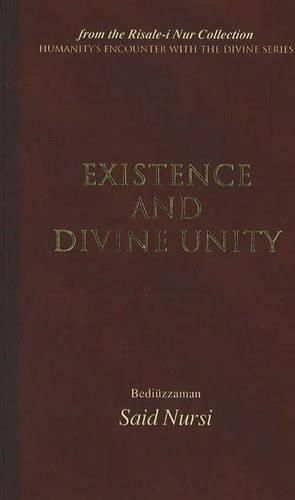 Cover image for Existence and Divine Unity: From the Risale-i Nur Collection