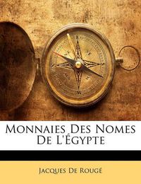 Cover image for Monnaies Des Nomes de L' Gypte