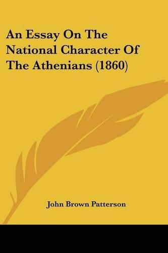 An Essay On The National Character Of The Athenians (1860)