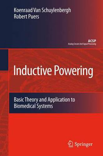 Cover image for Inductive Powering: Basic Theory and Application to Biomedical Systems