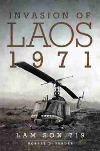 Cover image for Invasion of Laos, 1971: Lam Son 719