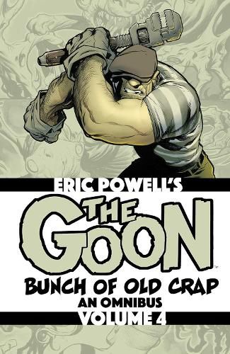 Cover image for The Goon: Bunch of Old Crap Volume 4: An Omnibus