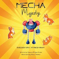 Cover image for Mecha Majesty: Queen of the Titans