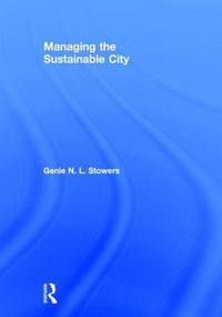 Cover image for Managing the Sustainable City