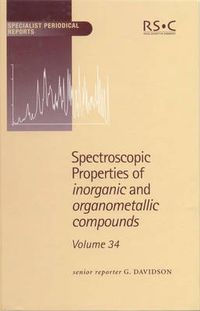 Cover image for Spectroscopic Properties of Inorganic and Organometallic Compounds: Volume 34