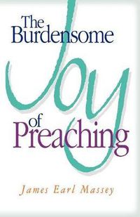 Cover image for The Burdensome Joy of Preaching