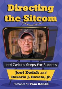 Cover image for Directing the Sitcom: Joel Zwick's Steps for Success