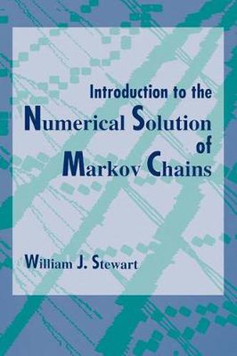 Cover image for Introduction to the Numerical Solution of Markov Chains