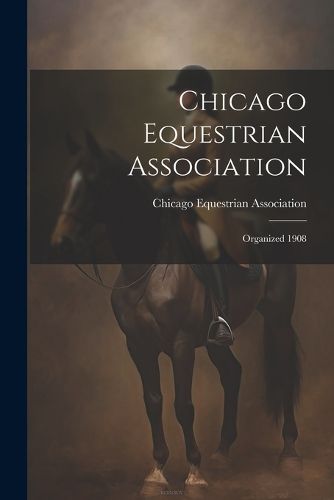 Cover image for Chicago Equestrian Association