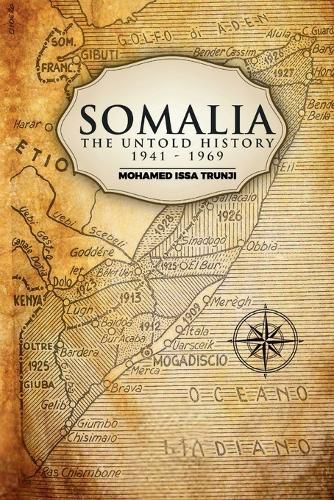 Cover image for Somalia The Untold History 1941-1969