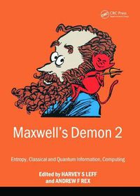 Cover image for Maxwell's Demon 2 Entropy, Classical and Quantum Information, Computing