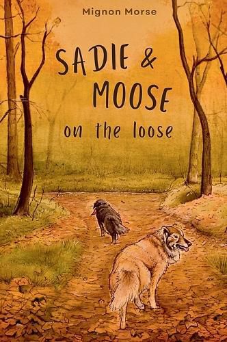 Cover image for Sadie and Moose on the Loose