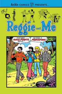 Cover image for Reggie And Me: Series: Archie Comics Presents