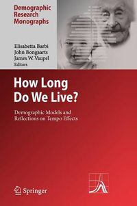 Cover image for How Long Do We Live?: Demographic Models and Reflections on Tempo Effects