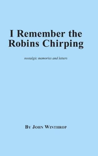 I Remember the Robins Chirping