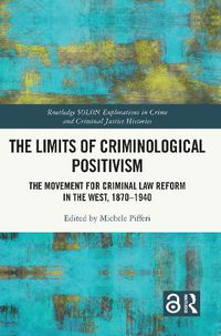 Cover image for The Limits of Criminological Positivism