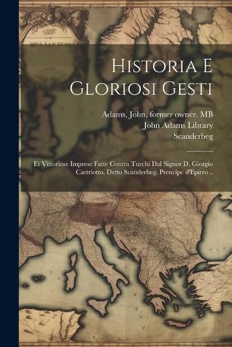 Cover image for Historia e gloriosi gesti