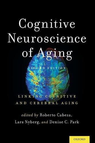 Cover image for Cognitive Neuroscience of Aging: Linking Cognitive and Cerebral Aging