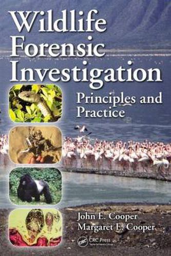 Cover image for Wildlife Forensic Investigation: Principles and Practice