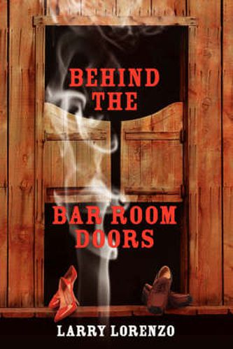 Cover image for Behind The Bar Room Doors