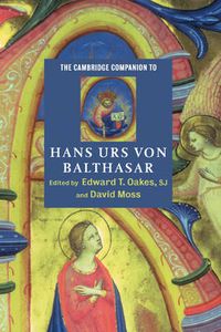 Cover image for The Cambridge Companion to Hans Urs von Balthasar