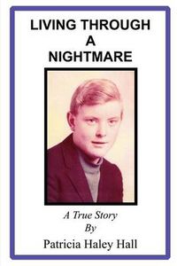 Cover image for Living Through a Nightmare: A True Story