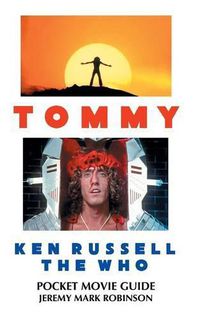 Cover image for Tommy: Ken Russell: The Who: Pocket Movie Guide