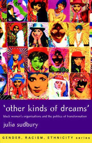 Cover image for 'Other Kinds of Dreams': Black women's organisations and the politics of transformation