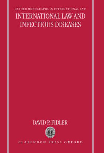 Cover image for International Law and Infectious Diseases