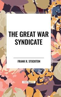 Cover image for The Great War Syndicate