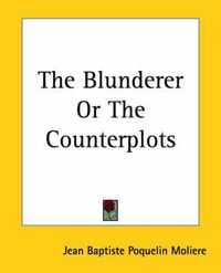 Cover image for The Blunderer Or The Counterplots