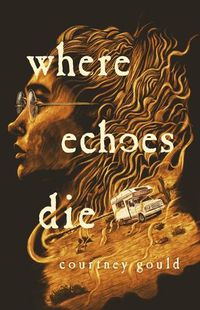 Cover image for Where Echoes Die