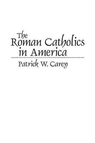 The Roman Catholics in America