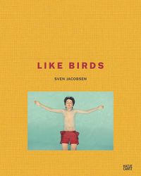 Cover image for Sven Jacobsen: Like Birds