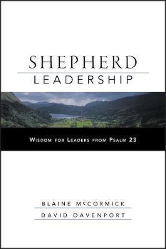 Cover image for Shepherd Leadership: Wisdom for Leaders from Psalm 23