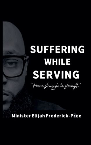 Cover image for Suffering While Serving