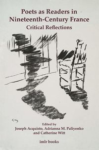 Cover image for Poets as Readers in Nineteenth-Century France: Critical Reflections