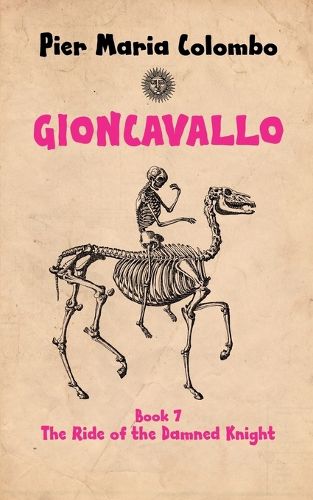 Cover image for Gioncavallo - The Ride of the Damned Knight