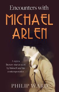 Cover image for Encounters with Michael Arlen