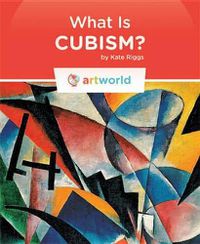 Cover image for What Is Cubism?