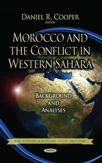 Cover image for Morocco & the Conflict in Western Sahara: Background & Analyses