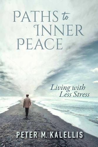 Paths to Inner Peace: Living with Less Stress