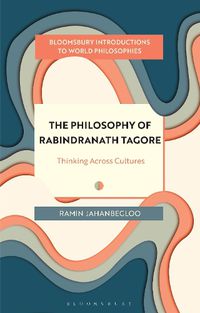 Cover image for The Philosophy of Rabindranath Tagore