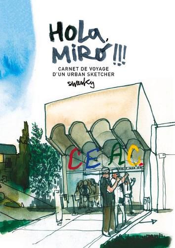 Cover image for Hola, Miro!!! Carnet de Voyage d'Un Urban Sketcher