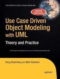 Cover image for Use Case Driven Object Modeling with UMLTheory and Practice: Theory and Practice