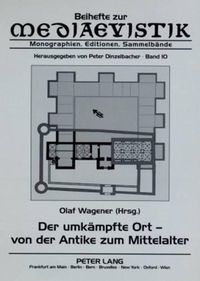 Cover image for Der Umkaempfte Ort - Von Der Antike Zum Mittelalter