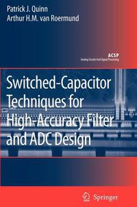 Cover image for Switched-Capacitor Techniques for High-Accuracy Filter and ADC Design